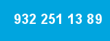932 251 13 89